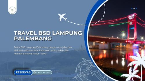 Travel BSD Lampung Palembang