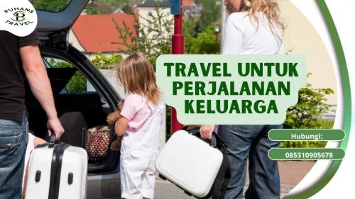 5 Alasan Travel Cocok untuk Perjalanan Keluarga
