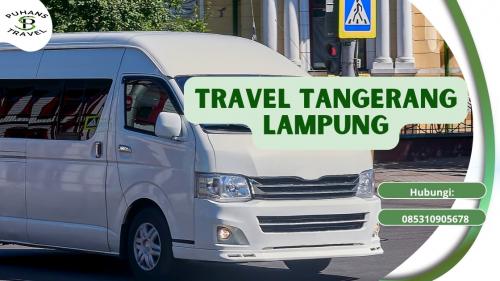 Travel Tangerang Lampung PP Aman dan Nyaman