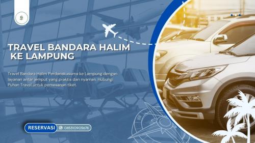 Travel Bandara Halim Perdanakusuma ke Lampung