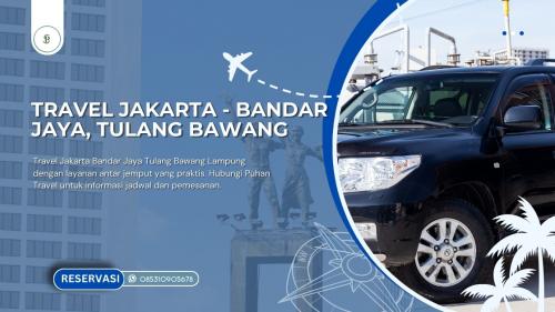 Travel Jakarta Bandar Jaya Tulang Bawang Lampung
